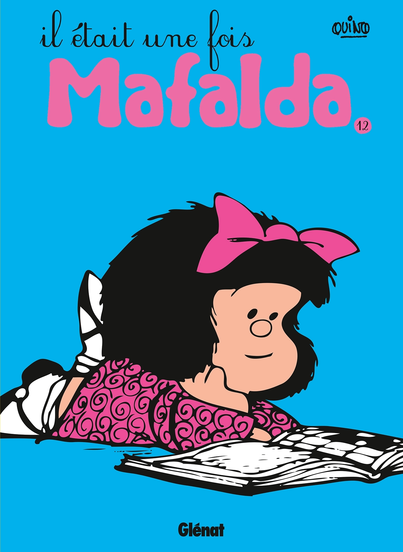 Mafalda - Tome 12 Ne - Il Etait Une Fois Mafalda