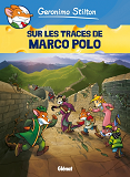 Geronimo Stilton - Tome 03 - Sur Les Traces De Marco Polo