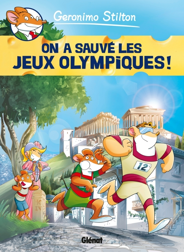 Geronimo Stilton - Tome 06 - On A Sauve Les Jeux Olympiques !