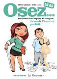 Osez... En Bd - Tome 03 - Devenir L'Amant Parfait