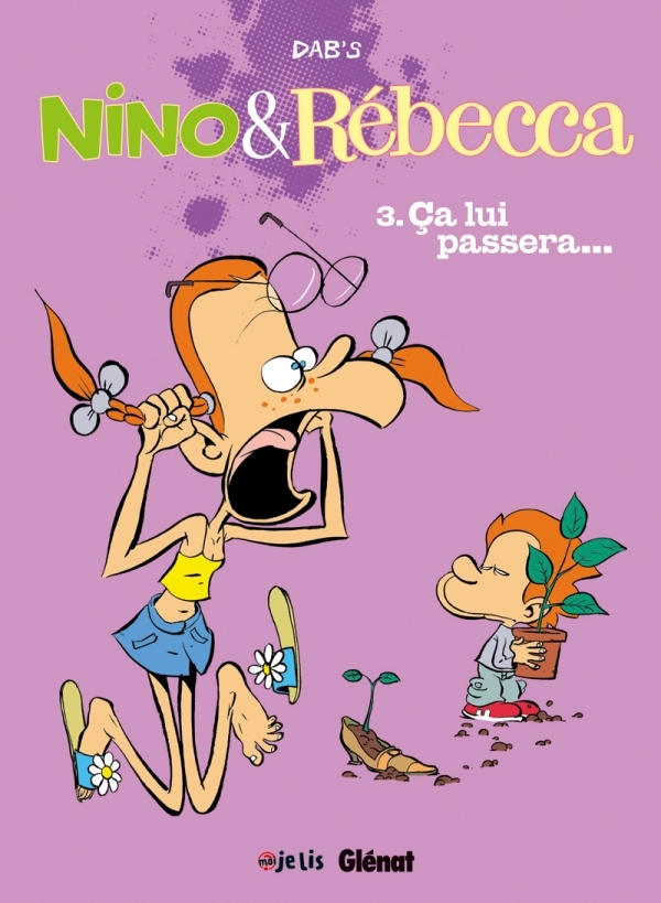 Nino Et Rebecca - Tome 03 - Ca Lui Passera