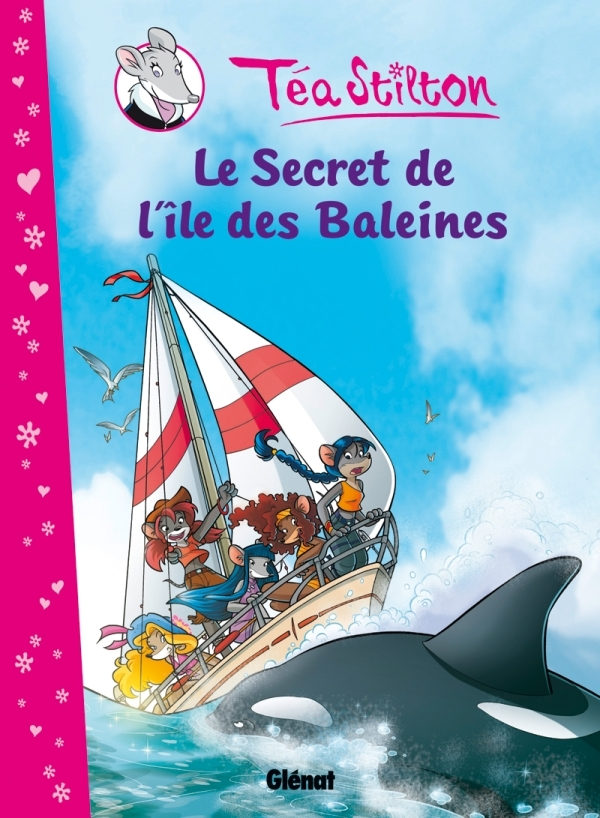 Tea Stilton - Tome 01 - Le Secret De L'Ile Des Baleines