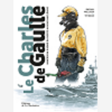 Le Charles De Gaulle - Immersion A Bord Du Porte-Avions Nucleaire