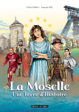 Bd La Moselle Une Terre D'Histoire