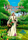 Bd Hildegarde De Bingen - Une Legende Vivante Du Xxii Eme Siecle