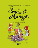 Emile Et Margot, Tome 03 - Un Bazar Monstre