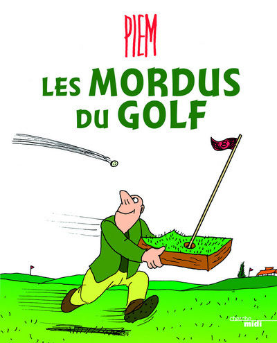 La Bibliotheque Du Dessinateur - Les Mordus Du Golf