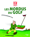 La Bibliotheque Du Dessinateur - Les Mordus Du Golf