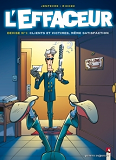 L'Effaceur - Tome 01 - Clients Et Victimes, Meme Satisfaction