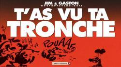 T'As Vu Ta Tronche ?