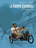La Grippe Coloniale - Tome 02 - Cyclone La Peste