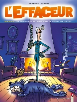 L'Effaceur - Tome 04 - Ton Prochain Tu Ne Tueras Point. Le Suivant, Par Contre...