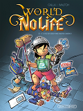 World Of No Life - Tome 02 - Y A-T-Il Un Geek Pour Sauver L'Arene ?
