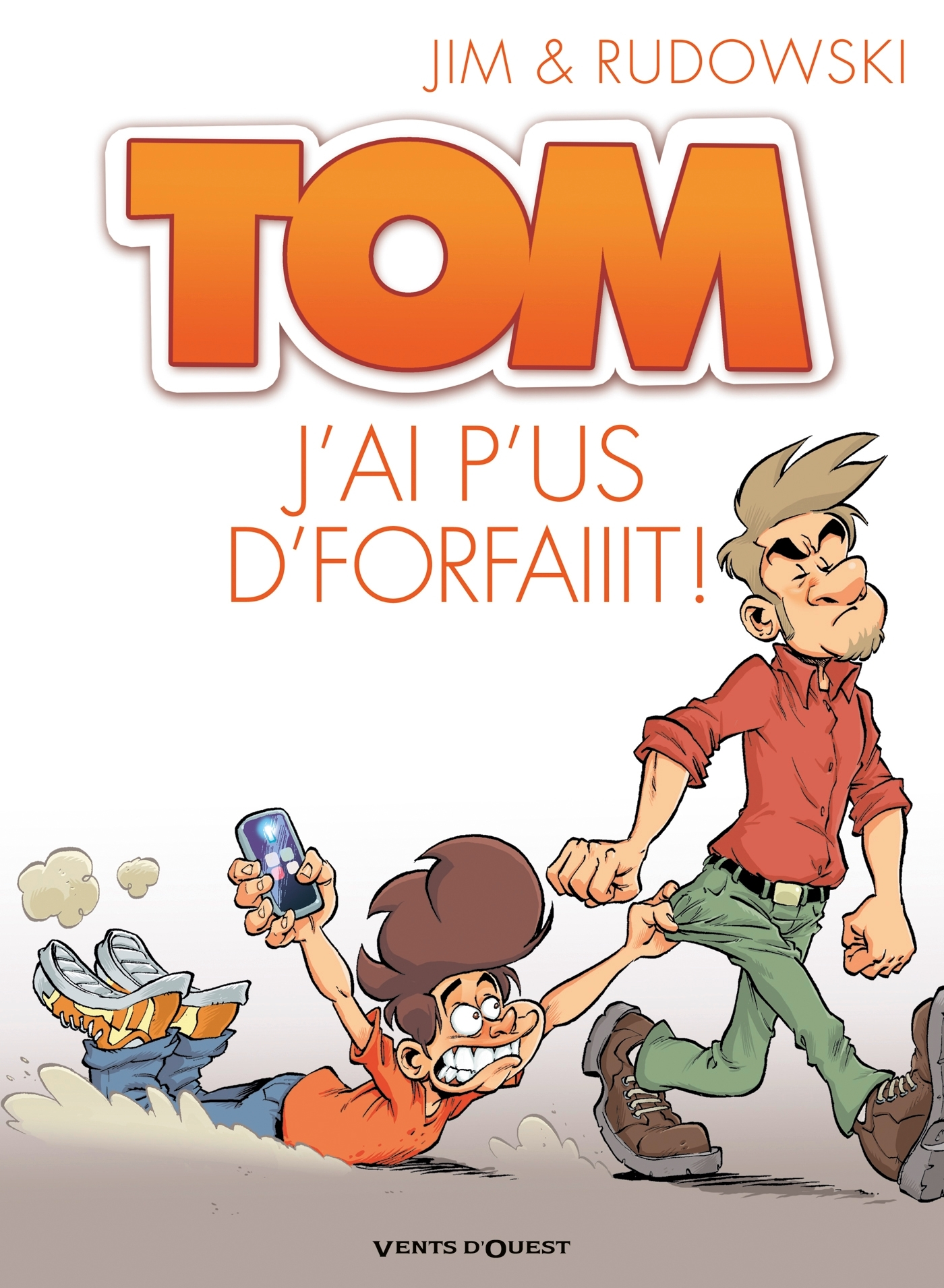 Tom - Tome 03 - J'Ai P'Us D'Forfaiiit !