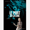 Le Port De La Lune - Tome 02 - Le Miroir D'Eau