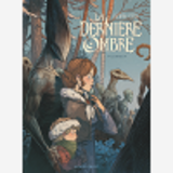 La Derniere Ombre - Tome 01