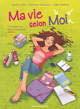 Ma Vie Selon Moi - Tome 02 - Le Jour Ou Tout A Commence - Partie 2