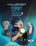 ESPRIT ES-TU LA ? - TOME 1