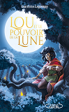 Lou Et Le Pouvoir De La Lune                                                                        