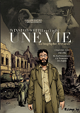 Une Vie - Vol05 - Winston Smith (1903-1984). La Biographie Retrouvee-1945-1962. Du Kurfurstendamm A