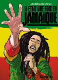 IL ETAIT UNE FOIS EN JAMAIQUE