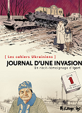 LES CAHIERS D'UKRAINE - JOURNAL D'UNE INVASION