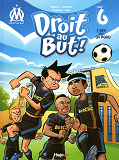 Droit Au But T06 L'Om Dans La Peau - Vol06