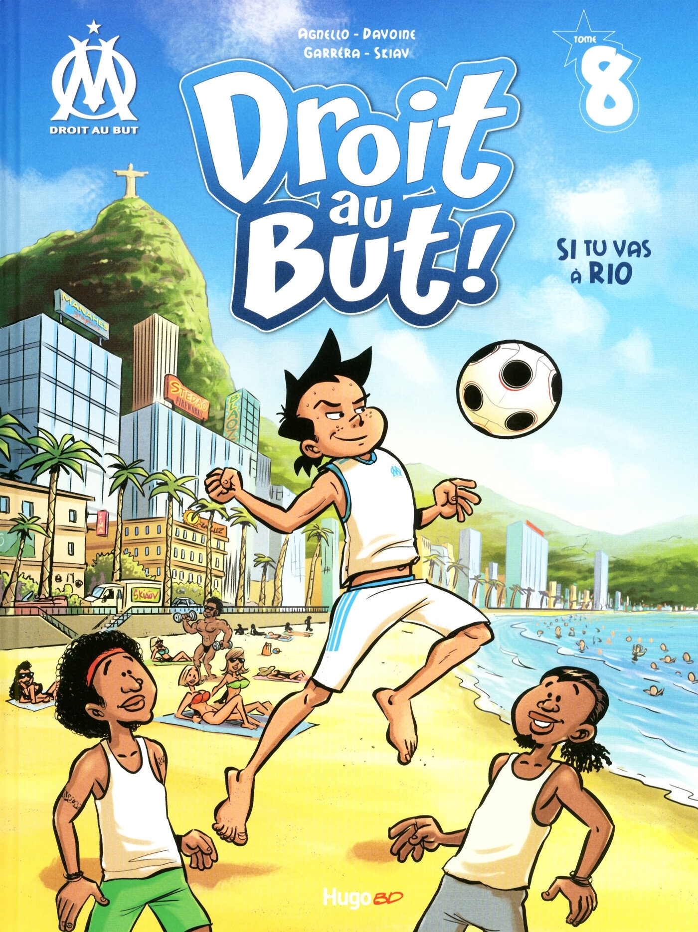 Droit Au But T08 Si Tu Vas A Rio - Vol08