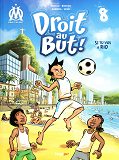 Droit Au But T08 Si Tu Vas A Rio - Vol08