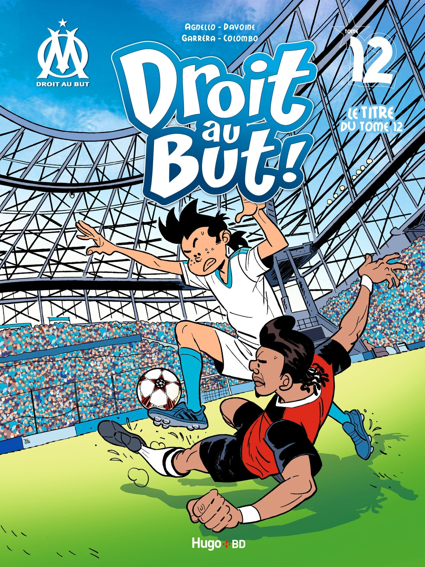 Droit Au But - Tome 12 Dans La Cour Des Grands !