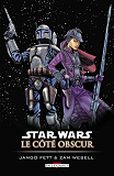 Star Wars - Le Cote Obscur T01