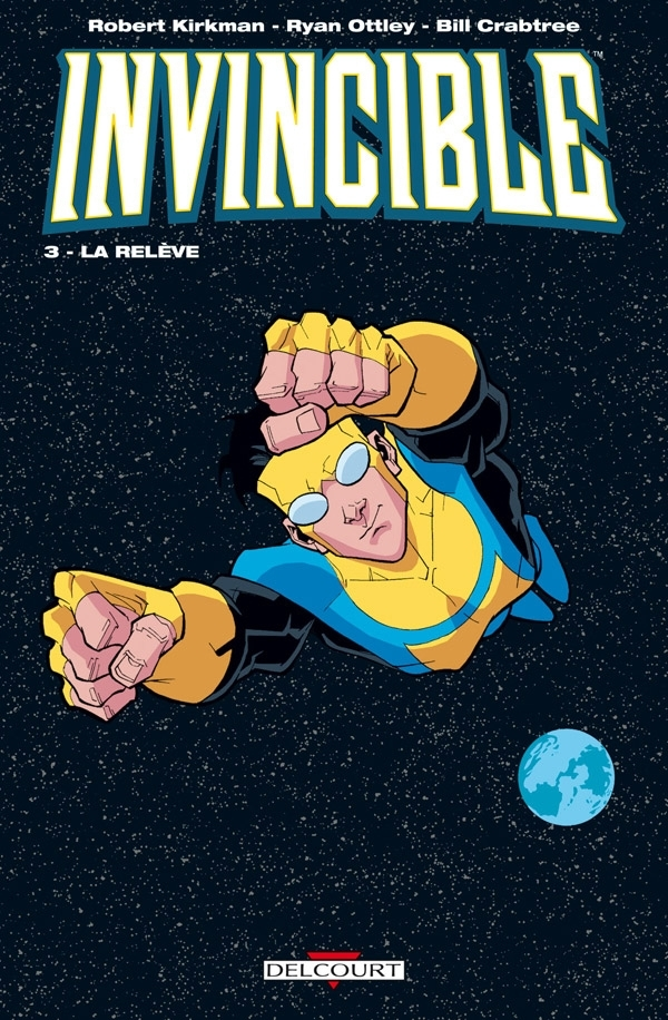 Invincible T03 - La Releve