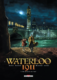 Waterloo 1911 T01 - Un Rouquin De Trop