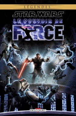 Star Wars - Le Pouvoir De La Force T01