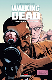 Walking Dead T07 - Dans L'Oeil Du Cyclone