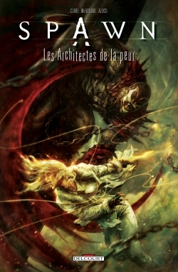 Spawn - Les Architectes De La Peur