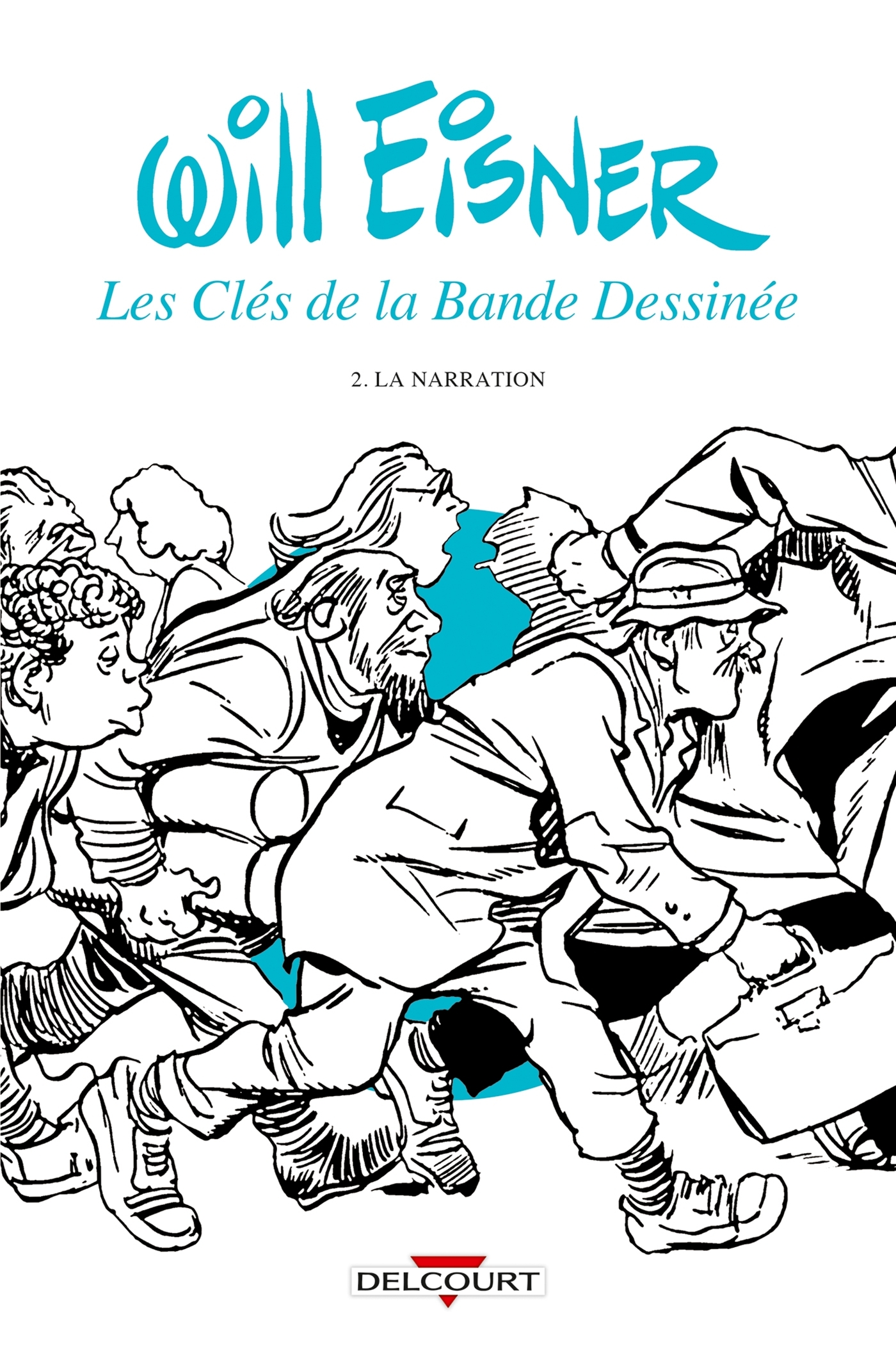 Les Cles De La Bande Dessinee T02 - La Narration