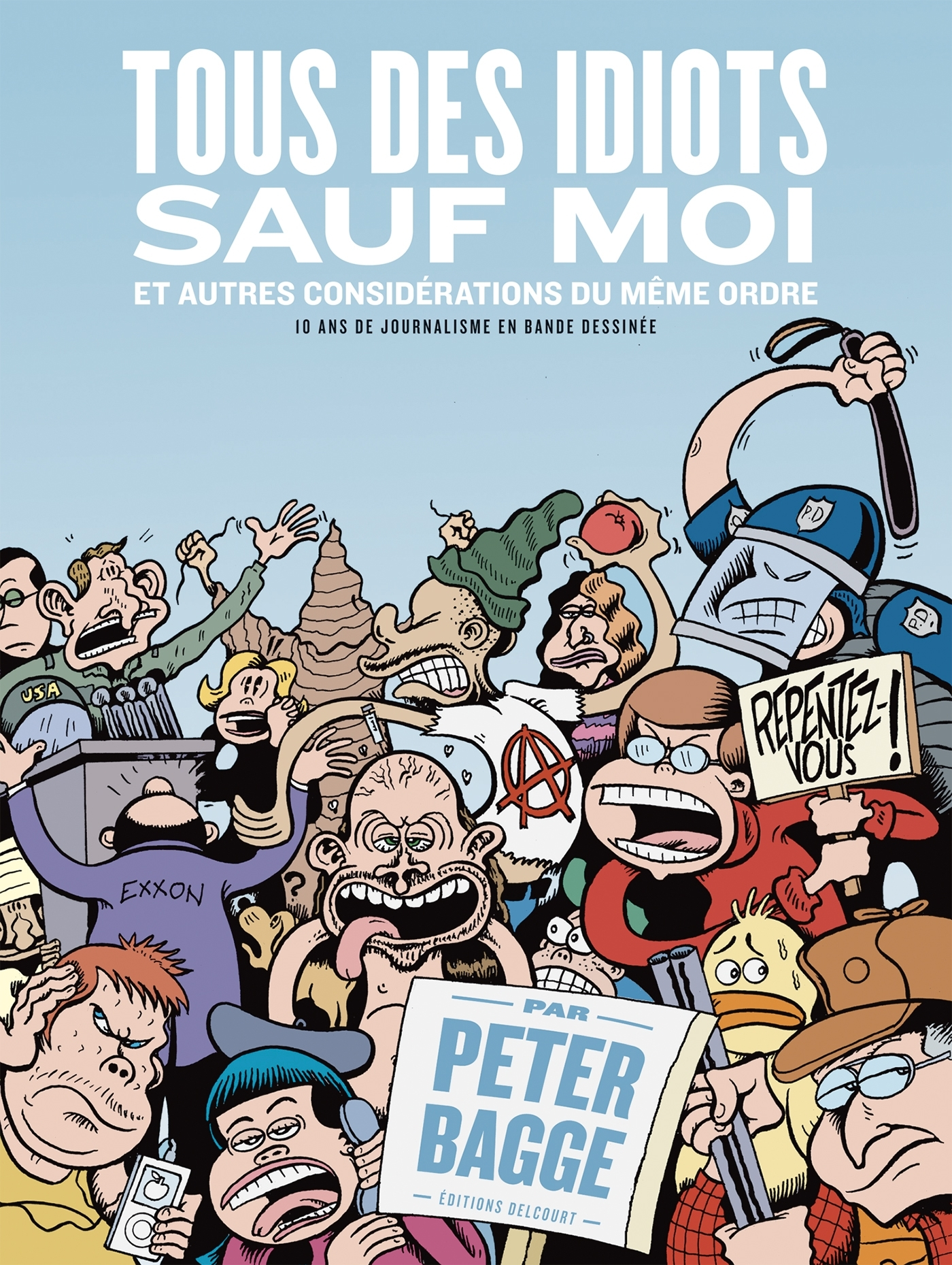 Tous Des Idiots Sauf Moi