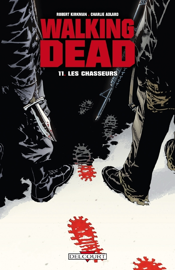 Walking Dead T11 - Les Chasseurs