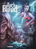 Dark Blood T02 - Lumiere Noire