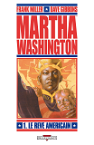 Martha Washington T01 - Le Reve Americain