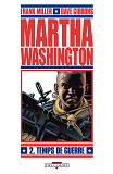Martha Washington T02 - Temps De Guerre