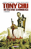 Tony Chu, Detective Cannibale T01 - Gout Deces