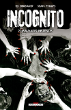 Incognito T02 - Mauvaises Influences