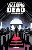 Walking Dead T13 - Point De Non-Retour