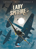 Lady Spitfire T03 - Une Pour Tous Et Tous Pour Elle