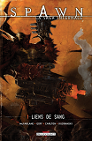Spawn - La Saga Infernale T01 - Liens De Sang