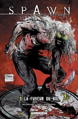 Spawn - La Saga Infernale T03 - La Fureur Du Roi