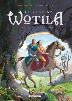 La Saga De Wotila T03 - Au Nom Des Peres