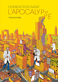 Derniers Tests Avant L'Apocalypse
